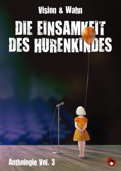 Produktbild: Die Einsamkeit des Hurenkindes