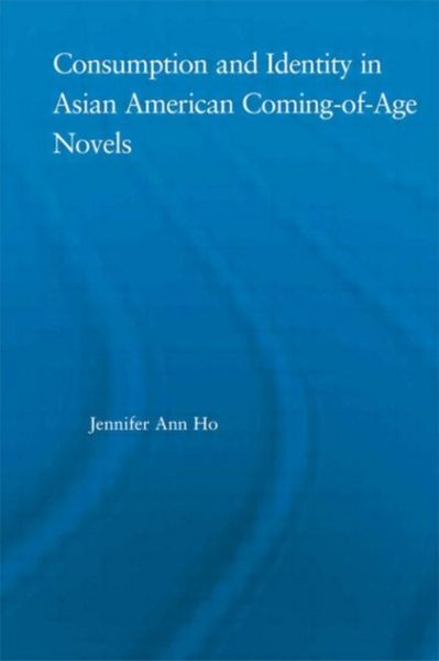 Produktbild: Ho, J: Consumption and Identity in Asian American Coming-of-