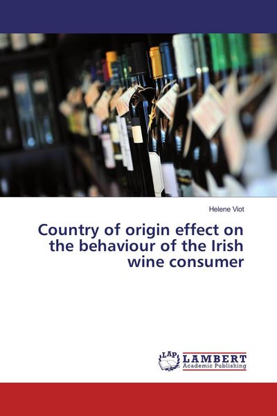 Produktbild: Country of origin effect on the behaviour of the Irish wine consumer