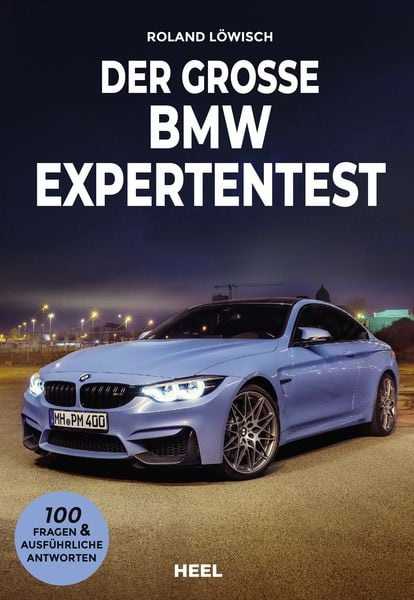 Der große BMW Expertentest, Taschenbuch von Roland Löwisch, Heel, 978-3-96664-370-2