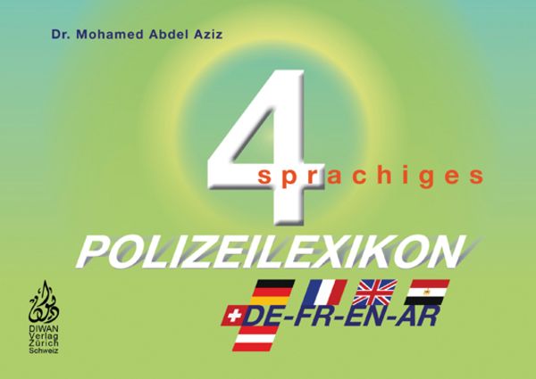 Diwan Viersprachiges Polizeilexikon D/F/E/A/phonetisch