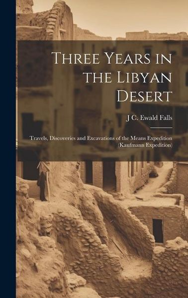 Produktbild: Three Years in the Libyan Desert