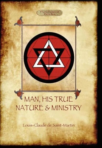 Produktbild: Man, His True Nature and Ministry (Aziloth Books)