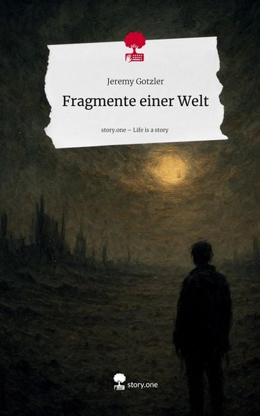 Produktbild: Fragmente einer Welt. Life is a Story - story.one
