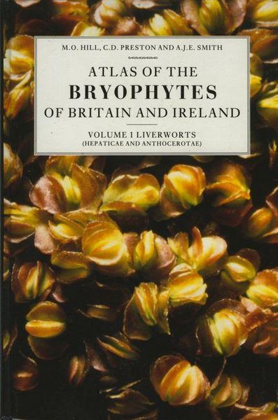 Produktbild: Atlas of the Bryophytes of Britain and Ireland - Volume 1: Liverworts (Hepaticae and Anthocerotae)