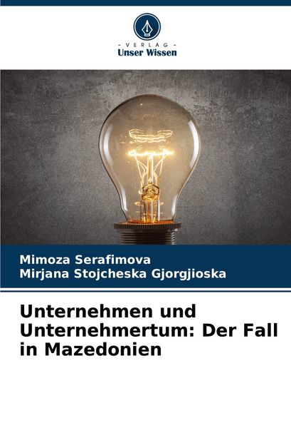 Produktbild: Unternehmen und Unternehmertum: Der Fall in Mazedonien