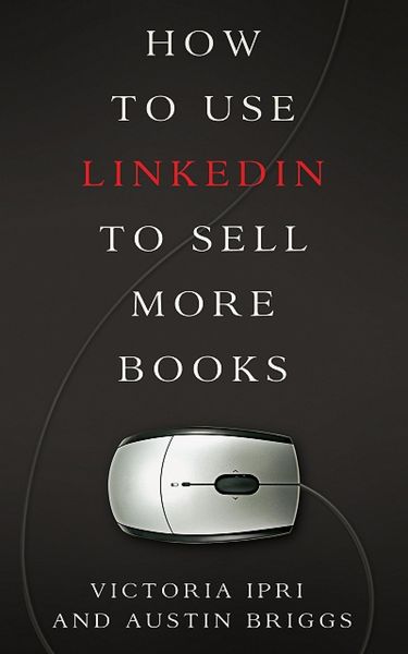 Produktbild: How to Use LinkedIn to Sell More Books