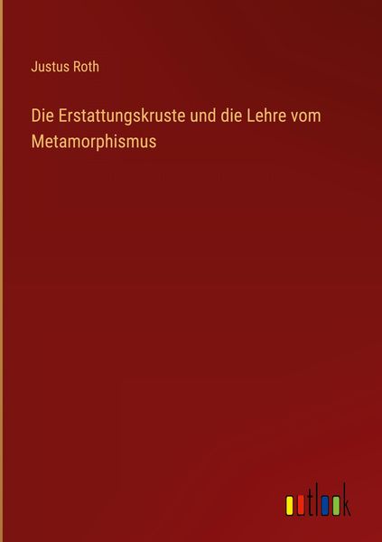 Produktbild: Die Erstattungskruste und die Lehre vom Metamorphismus