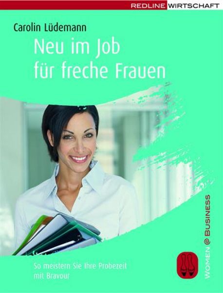 Produktbild: Neu im Job f&uuml;r freche Frauen
