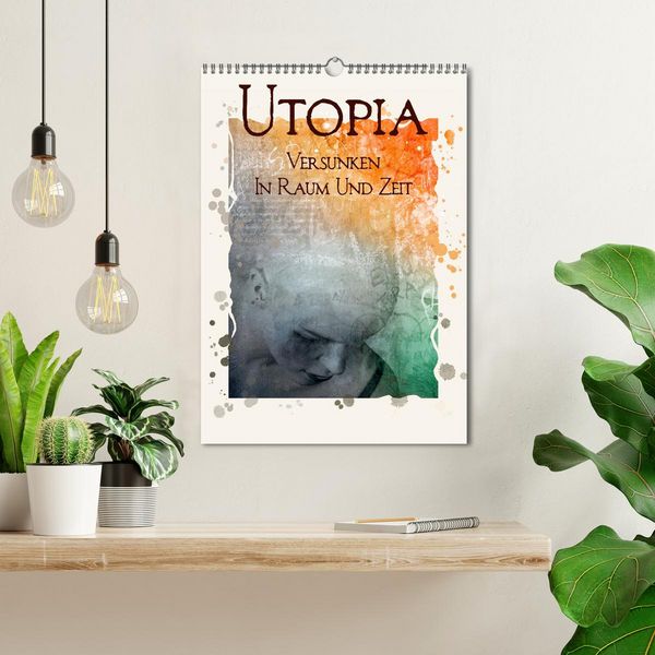 Produktbild: UTOPIA - versunken in Raum und Zeit (Wandkalender 2026 DIN A3 hoch), CALVENDO Monatskalender