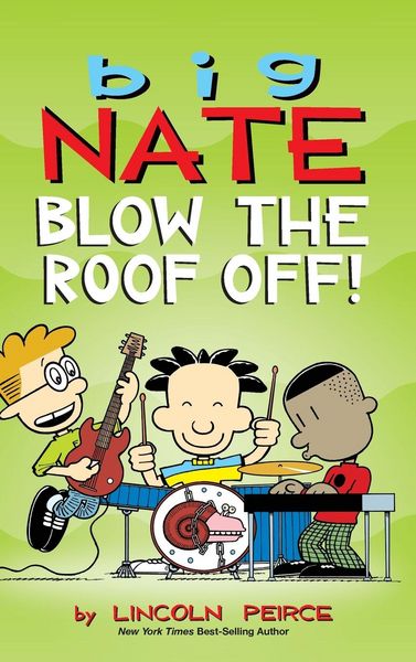Produktbild: Big Nate: Blow the Roof Off!