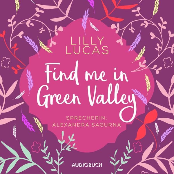 Produktbild: Find Me in Green Valley (ungekürzt) (Green Valley Love 6)