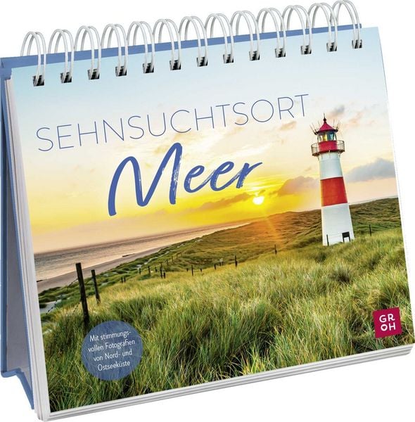 Sehnsuchtsort Meer, Gebundene Ausgabe von Groh Verlag, Groh, 2400005851269