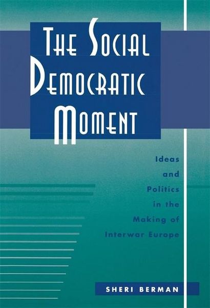 Produktbild: Berman, S: The Social Democratic Moment