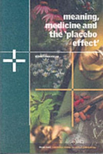 Produktbild: Meaning, Medicine and the 'Placebo Effect'