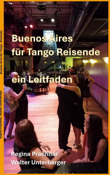 Produktbild: Buenos Aires f&uuml;r Tango Reisende