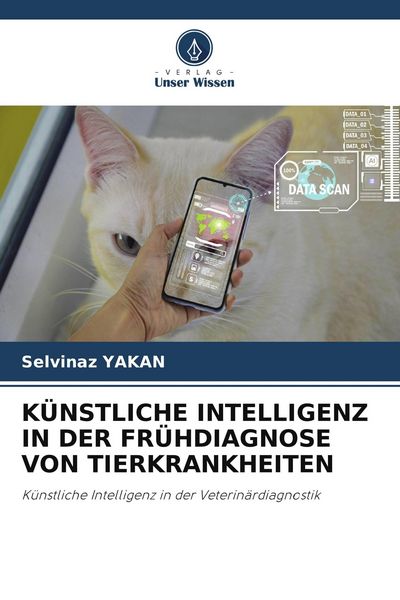 Produktbild: K&uuml;nstliche Intelligenz in der Fr&uuml;hdiagnose von Tierkrankheiten