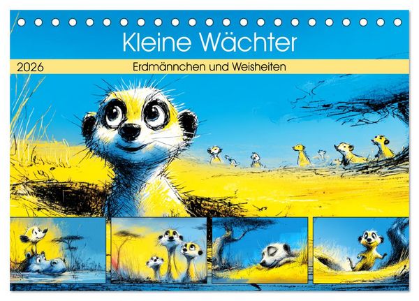 Kleine Wächter. Erdmännchen und Weisheiten (Tischkalender 2026 DIN A5 quer), CALVENDO Monatskalender