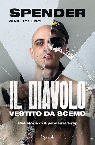 Produktbild: Il diavolo vestito da scemo. Una storia di dipendenze e rap