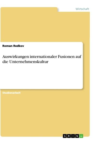 Produktbild: Auswirkungen internationaler Fusionen auf die Unternehmenskultur
