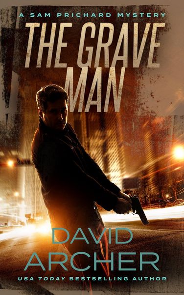 Produktbild: The Grave Man (A Sam Prichard Novel, #1)