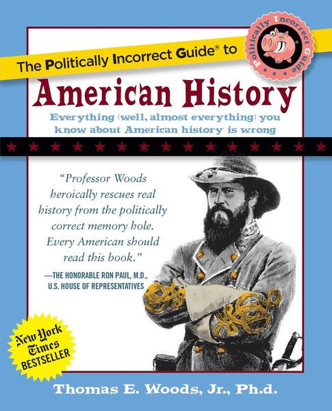 Produktbild: The Politically Incorrect Guide to American History
