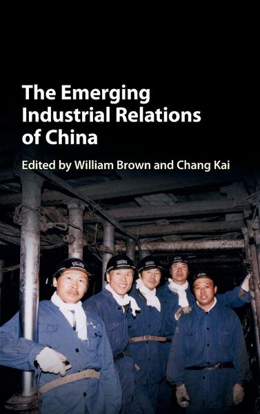 Produktbild: The Emerging Industrial Relations of China