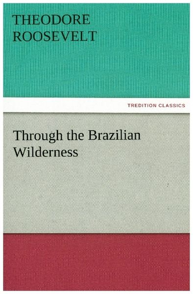 Produktbild: Through the Brazilian Wilderness