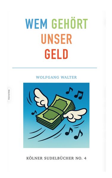 Produktbild: Wem geh&ouml;rt unser Geld
