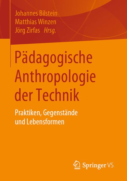 Pädagogische Anthropologie der Technik, Taschenbuch von , Springer Fachmedien Wiesbaden GmbH, 9783658116828