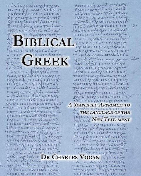 Produktbild: Biblical Greek: A Simplified Approach to the Language of the New Testament