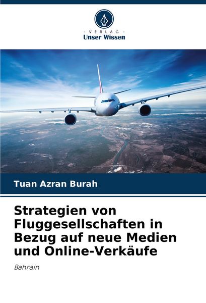 Produktbild: Strategien von Fluggesellschaften in Bezug auf neue Medien und Online-Verk&auml;ufe