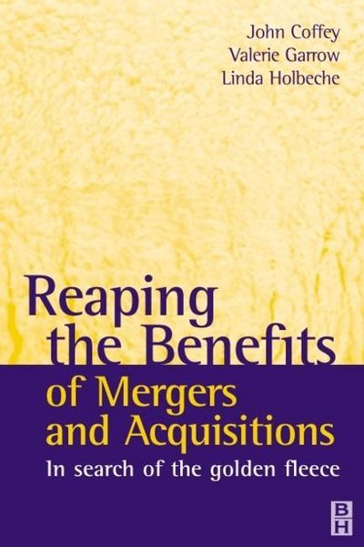 Produktbild: Coffey, J: Reaping the Benefits of Mergers and Acquisitions