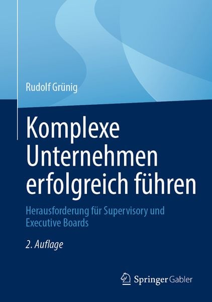 Produktbild: Komplexe Unternehmen erfolgreich f&uuml;hren