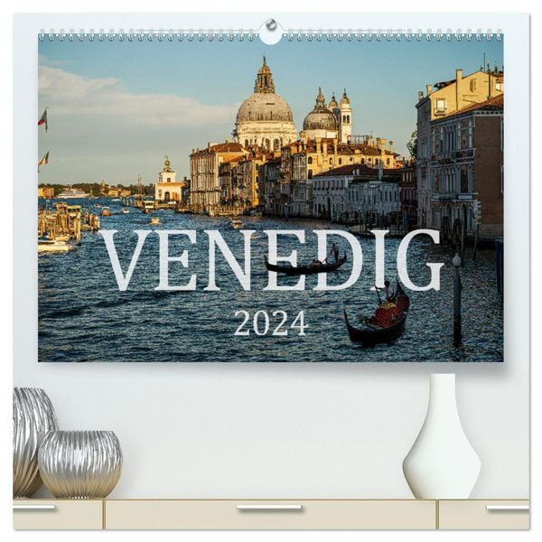 Venedig: Ein Jahr in der Lagunenstadt (hochwertiger Premium Wandkalender 2024 DIN A2 quer), Kunstdruck in Hochglanz