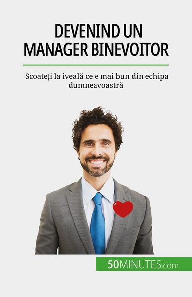 Produktbild: Devenind un manager binevoitor