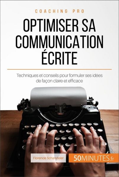 Produktbild: Optimiser sa communication &eacute;crite