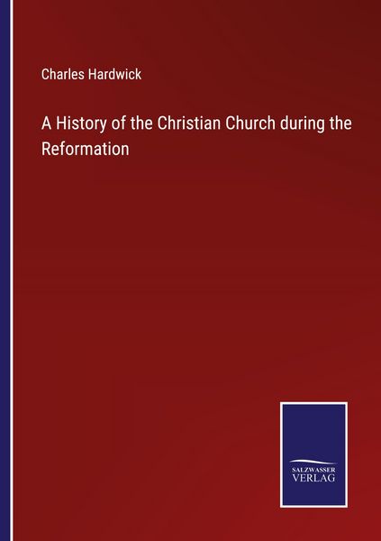 Produktbild: A History of the Christian Church during the Reformation