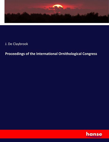 Produktbild: Proceedings of the International Ornithological Congress