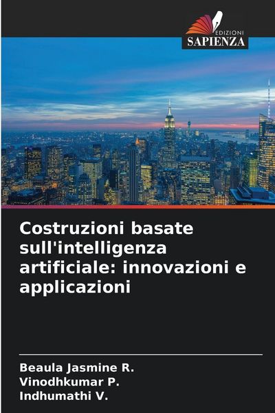 Produktbild: Costruzioni basate sull'intelligenza artificiale: innovazioni e applicazioni