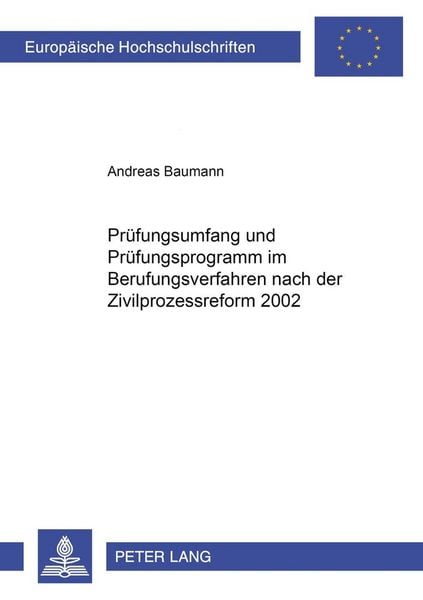 Produktbild: Pr&uuml;fungsumfang und Pr&uuml;fungsprogramm im Berufungsverfahren nach der Zivilprozessreform 2002