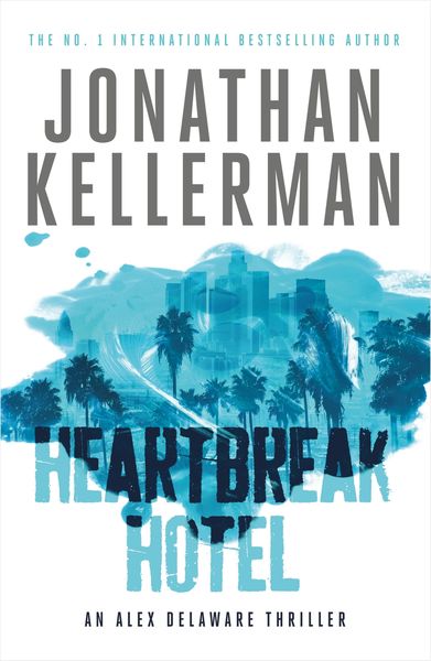 Produktbild: Heartbreak Hotel (Alex Delaware series, Book 32)