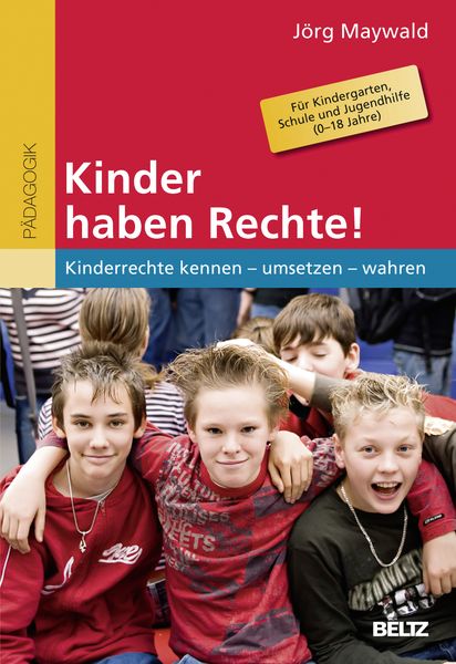 Kinder haben Rechte!, Taschenbuch von Jörg Maywald, Beltz Verlagsgruppe GmbH & Co. KG