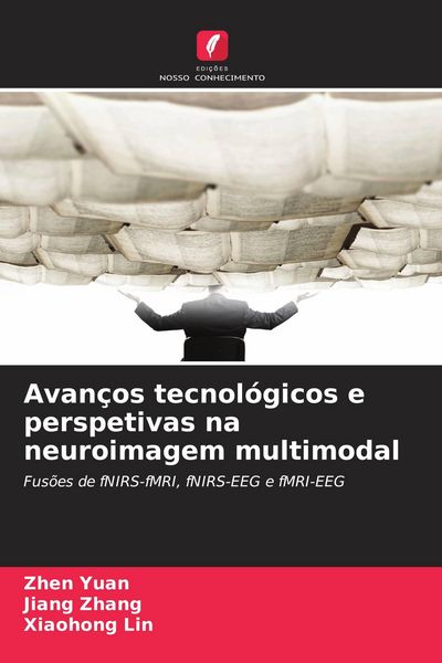 Produktbild: Avan&ccedil;os tecnol&oacute;gicos e perspetivas na neuroimagem multimodal