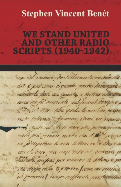 Produktbild: We Stand United and other Radio Scripts (1940-1942)