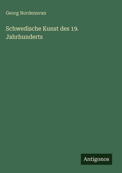 Produktbild: Schwedische Kunst des 19. Jahrhunderts