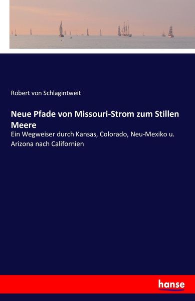 Produktbild: Neue Pfade von Missouri-Strom zum Stillen Meere