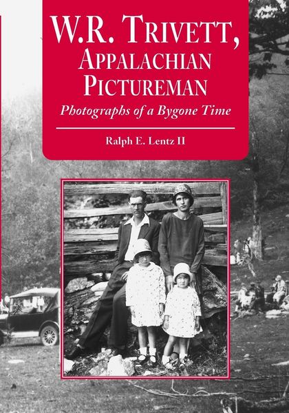 Produktbild: W.R. Trivett, Appalachian Pictureman