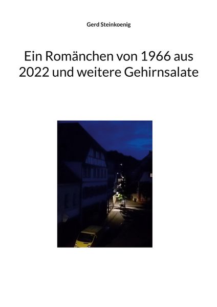 Produktbild: Ein Rom&auml;nchen von 1966 aus 2022 und weitere Gehirnsalate