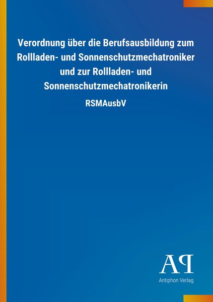 Produktbild: Verordnung &uuml;ber die Berufsausbildung zum Rollladen- und Sonn